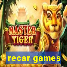 recar games